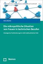 Die Mikropolitische Situation Von Frauen in Technischen Berufen