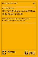 Der Tatentschluss Von Mittatern ( 25 Absatz 2 Stgb): Verlangerte Tatherrschaft ALS Zurechnungsgrund - Eine Empirische Gestutzte Untersuchung