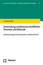 Anwendung Sozialwissenschaftlicher Theorien Und Befunde: Sozialpsychologische Reinterpretation Rechtlicher Normen