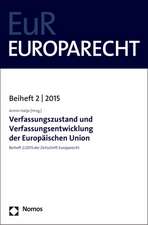 Verfassungszustand Und Verfassungsentwicklung Der Europaischen Union