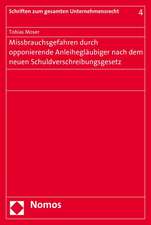 Missbrauchsgefahren Durch Opponierende Anleiheglaubiger Nach Dem Neuen Schuldverschreibungsgesetz: 'Reaktion, Philosophie Und Die Zuruckgekehrte Religion'