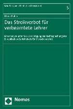 Das Streikverbot Fur Verbeamtete Lehrer: Eine Analyse Unter Berucksichtigung Der Rechtsprechung Des Europaischen Gerichtshofs Fur Menschenrechte