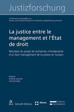 La justice entre le management et l'État de droit