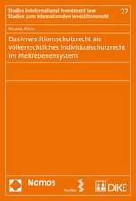 Das Investitionsschutzrecht als völkerrechtliches Individualschutzrecht im Mehrebenensystem