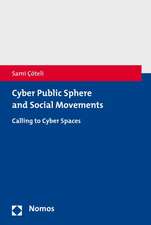 Cyber Public Sphere and Social Movements