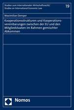 Kooperationsstrukturen und Kooperationsvereinbarungen zwischen der EU und den Mitgliedstaaten im Rahmen gemischter Abkommen