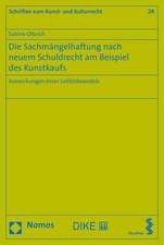 Die Sachmängelhaftung nach neuem Schuldrecht am Beispiel des Kunstkaufs