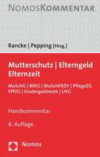 Mutterschutz - Elterngeld - Elternzeit