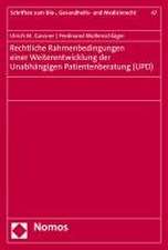 Rechtliche Rahmenbedingungen einer Weiterentwicklung der Unabhängigen Patientenberatung (UPD)