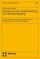 Teilnahme an der Tarifentwicklung nach Betriebsübergang