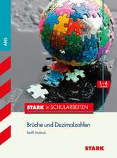 Stark in Schularbeiten Mathematik - Österreich Brüche und Dezimalzahlen 1.-4. Klasse