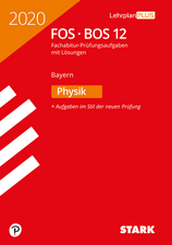 STARK Abiturprüfung FOS/BOS Bayern 2020 - Physik 12. Klasse