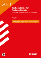 STARK Abschlussprüfung Fachakademie 2020 - Pädagogik, Psychologie, Heilpädagogik - Bayern