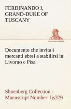 Documento Che Invita I Mercanti Ebrei a Stabilirsi in Livorno E Pisa (Costituzione Livornina) Shoenberg Collection - Manuscript Number