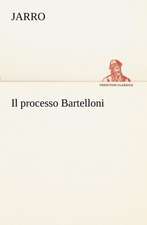 Il Processo Bartelloni: Paradiso