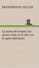 La Pianta Dei Sospiri Con Alcuni Cenni Su La Vita E Su Le Opere Dell'autore: Manuale Dei Confessori