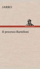 Il Processo Bartelloni: Paradiso