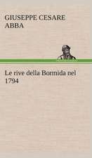 Le Rive Della Bormida Nel 1794: Scritti Critici E Letterari