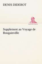 Supplement Au Voyage de Bougainville: Scritti Critici E Letterari