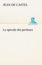 Le Specule Des Pecheurs: Les Ordres Serbes