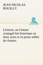 L Onore, Ou L'Amour Conjugal Fait Historique En Deux Actes Et En Prose M L E de Chantes: Les Ordres Serbes