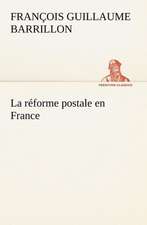 La R Forme Postale En France: La France, La Russie, L'Allemagne Et La Guerre Au Transvaal