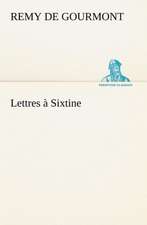 Lettres à Sixtine