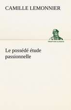 Le Poss D Tude Passionnelle: Ao T 1887-1890