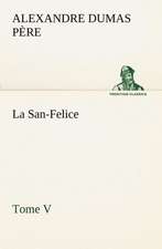 La San-Felice, Tome V