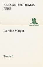 La Reine Margot - Tome I: Dialogues