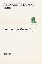 Le Comte de Monte-Cristo, Tome II: Moeurs Foraines