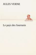 Le Pays Des Fourrures