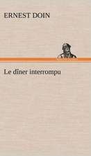 Le D Ner Interrompu: Les Ordres Serbes