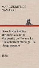 Deux Farces in Dites Attribu Es La Reine Marguerite de Navarre La Fille Abhorrant Mariaige-La Vierge Repentie-1538: La France, La Russie, L'Allemagne Et La Guerre Au Transvaal