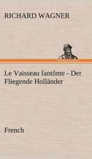 Fliegende Hollander. French: La France, La Russie, L'Allemagne Et La Guerre Au Transvaal