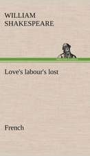 Love's Labour's Lost. French: Histoire D'Un Vieux Bateau Et de Son Quipage