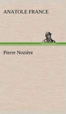 Pierre Nozi Re: Une Partie de La C Te Nord, L' Le Aux Oeufs, L'Anticosti, L' Le Saint-Paul, L'Archipel de La Madeleine