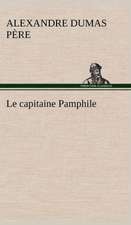 Le Capitaine Pamphile: George Sand Et A. de Musset