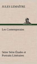 Les Contemporains, 5 Me S Rie Tudes Et Portraits Litt Raires,: 1854-1866