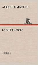 La Belle Gabrielle - Tome 1: Dialogues