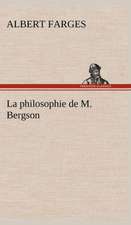 La Philosophie de M. Bergson: Dialogues