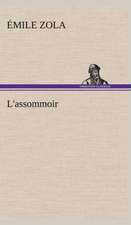 L'Assommoir: Moeurs Foraines