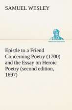 Epistle to a Friend Concerning Poetry (1700) and the Essay on Heroic Poetry (Second Edition, 1697): Light Passenger Locomotive of 1851 United States Bulletin 240, Contributions from the Museum of History and Technology