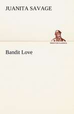 Bandit Love