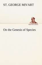 On the Genesis of Species