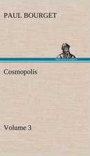 Cosmopolis - Volume 3