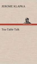 Tea-Table Talk