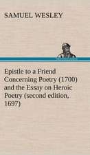 Epistle to a Friend Concerning Poetry (1700) and the Essay on Heroic Poetry (Second Edition, 1697): Light Passenger Locomotive of 1851 United States Bulletin 240, Contributions from the Museum of History and Technology