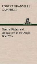 Neutral Rights and Obligations in the Anglo-Boer War