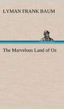 The Marvelous Land of Oz